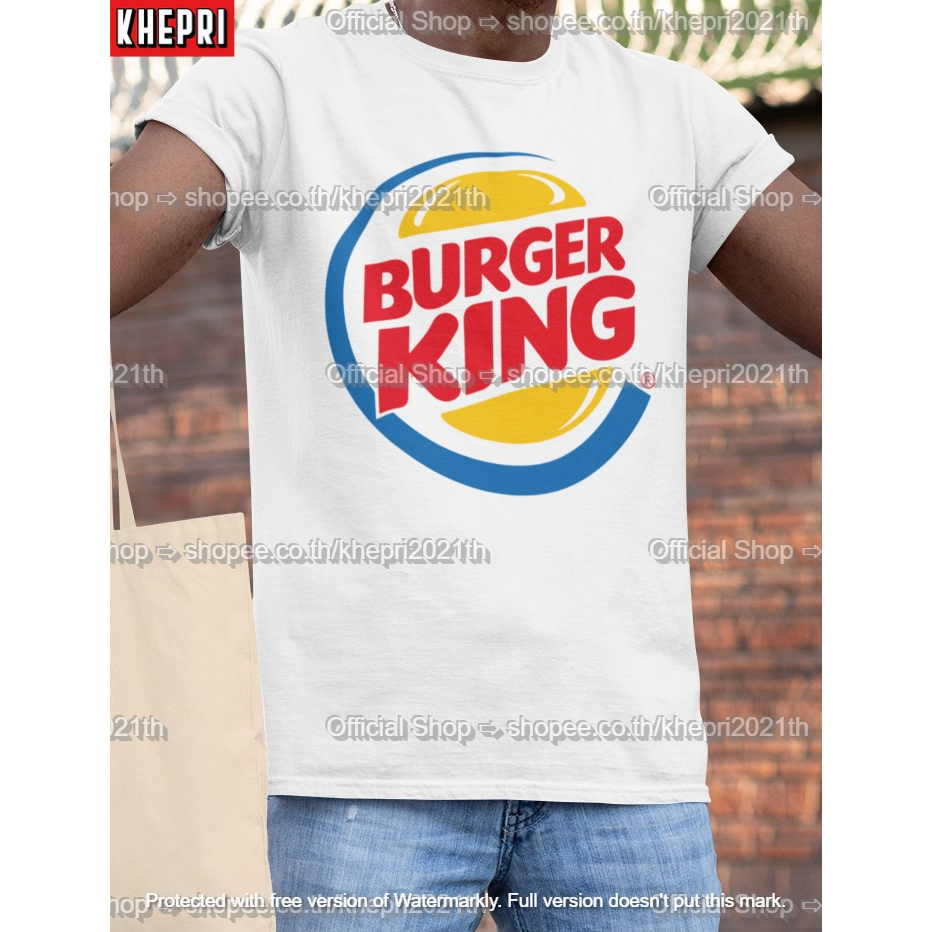 เสื้อยืด Unisex รุ่น Burger King T-Shirt สวยใส่สบายแบรนด์ Khepri Cotton TC ผ้าพรีเมียม พิมพ์สวย ระวั