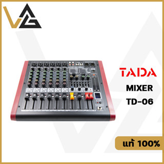 TADA TD-06 มิกเซอร์ 6 input เอฟเฟค แท้ 100% มิกซ์ เครื่องเสียง mixer bluetooth mixing console