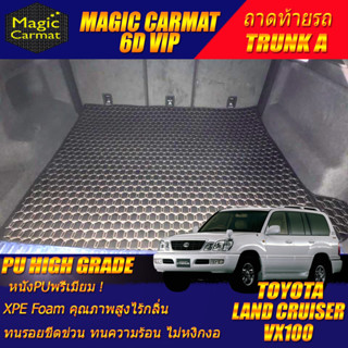 Toyota Land Cruiser VX100 Cygnus 1998-2008 (เฉพาะท้ายรถ A) ถาดท้ายรถ Land Cruiser VX100 พรม 6D High Grade Magic Carmat