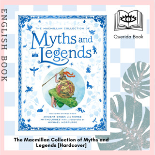 [Querida] หนังสือภาษาอังกฤษ The Macmillan Collection of Myths and Legends [Hardcover] by Macmillan