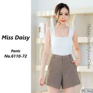 Miss Daisy กางเกงขาสั้น No.6110 ผ้า Spandex ขาสั้นทรงเอวกึ่งกลาง