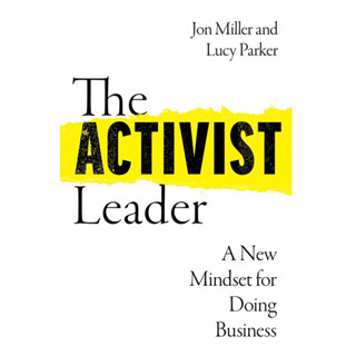 The Activist Leader : A New Mindset for Doing Business