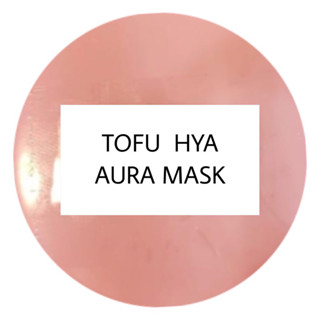 BEAUTY MAGIC BY MALINEE (บิวตี้เมจิก บาย มาลินี) TOFU HYA AURA MASK