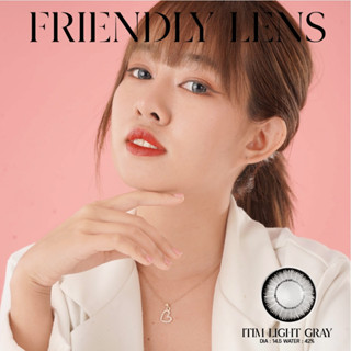 โปรชุด1แถม1Friendly lens คอนแทคเลนส์ บิ๊กอายตาโต สี LIGHT GRAY /BA 8.6  DIA 14.5 ค่าอมน้ำ42%ค่าสายตา 0.00D-10.00D