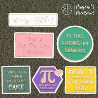 ʕ •ᴥ•ʔ ✿ พร้อมส่ง : เข็มกลัดเซ็ทเคมีอินทรีย์และคณิตศาสตร์ | Organic chemistry &amp; Mathematic Quotes Enamel Brooch Pin Set.