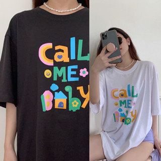 Sunblush - เสื้อยืด Oversized สกรีนลาย Call Me Baby