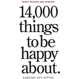 14,000 THINGS TO BE HAPPY ABOUT