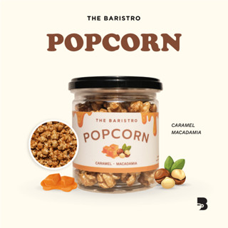 ป๊อปคอร์น รสชาติคาราเมลแมคคาเดเมีย - Popcorn The Baristro