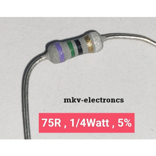 (20ตัว) 75R , 75โอห์ม , 1/4Watt 5% Metal Oxide Flim Resistor (รหัสสินค้า M01992)