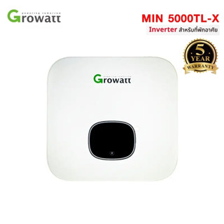 อินเวอร์เตอร์ ระบบพลังงานแสงอาทิตย์ 5KW ยี่ห้อ Growatt รุ่น MIN 5000TL-X Single Phase