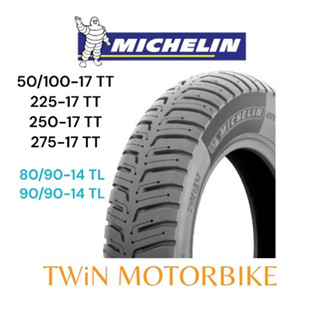 Michelin ยางนอกมอเตอร์ไซค์  ลายCITY EXTRA 50/100-17 ,225-17 ,250-17 ,275-17 ,80/90-14 ,90/90-14