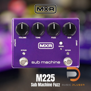 Jim Dunlop MXR M225 Sub Machine Fuzz เอฟเฟคกีต้าร์ MXR M225 Sub Machine Fuzz รุ่นใหม่เป็นเวอร์ชันที่ได้รับความนิยม USA.