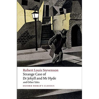 Strange Case of Dr Jekyll and Mr Hyde and Other Tales Oxford Worlds Classics Robert Louis Stevenson