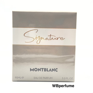 น้ำหอมแท้100% Mont blanc Signature EDP 90ml