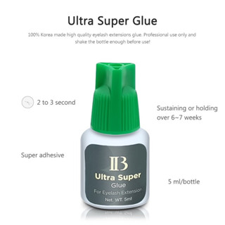 IB Ultra Super ของแท้💯 กาวต่อขนตา เกาหลี ฝาเขียว กาว แห้งไว ติดทนนาน กาวสำหรับต่อขนตา กาวสำหรับช่างต่อขนตา ไอบี Ibeauty