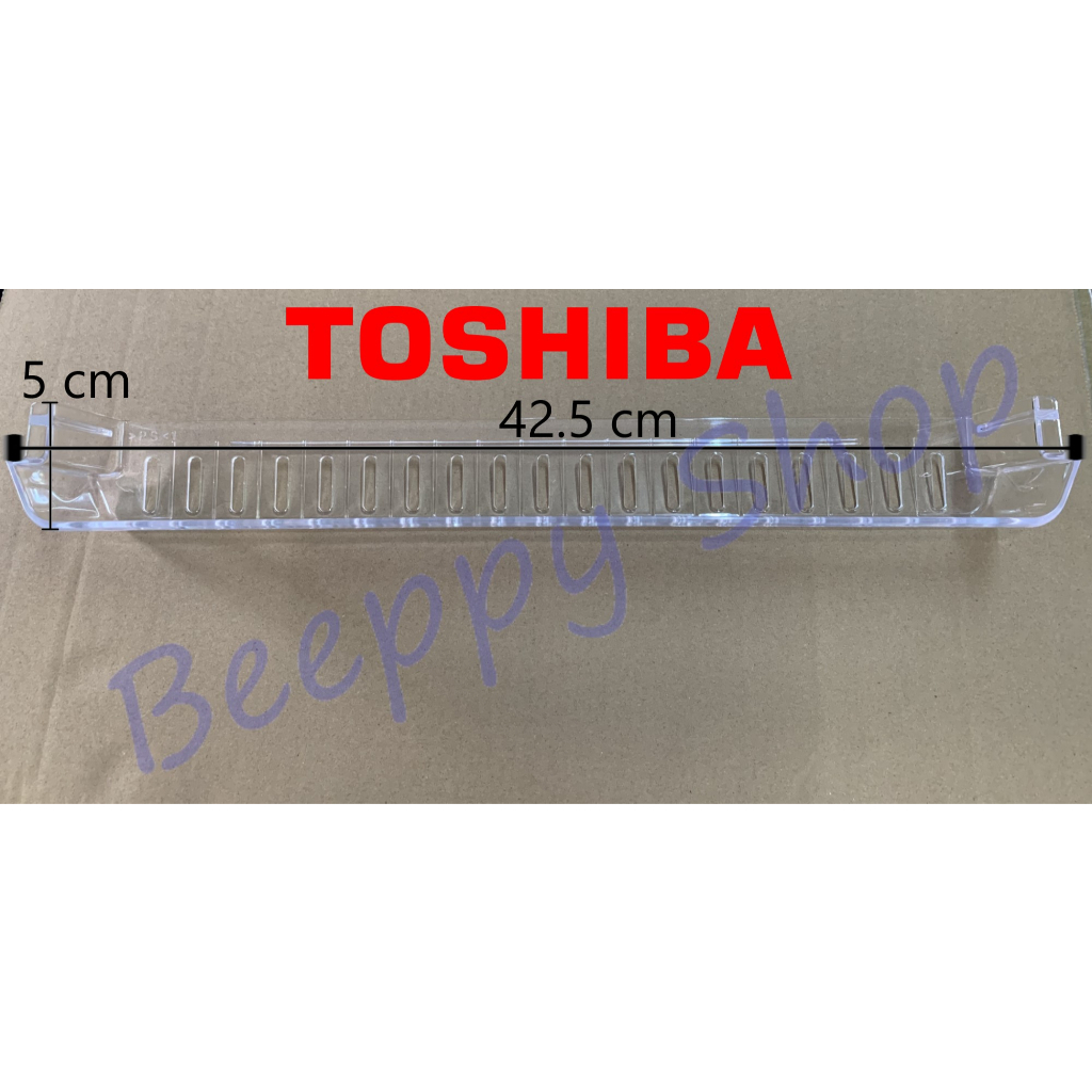 ชั้นวางขวดข้างประตูช่องฟรีส Toshiba รุ่น GR-A25KS/A28KS/B22KP/B31KU/M25KUBZ/RT234WE/RT325WE ของแท้