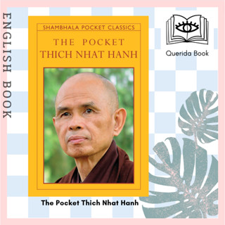 [Querida] หนังสือ The Pocket Thich Nhat Hanh (Shambhala Pocket Classics) by Thich Nhat Hanh , Edited by Melvin McLeod