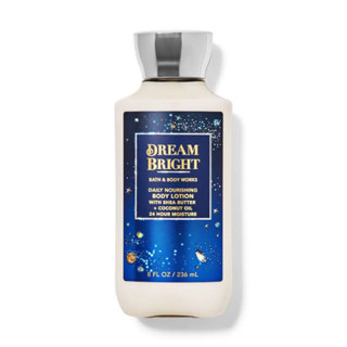 Bath &amp; Body Works Dream Bright Body Lotion 236ml. ของแท้