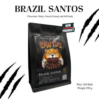 Popular coffee roaster เมล็ดกาแฟคั่ว Brazil Santos [ ST ]