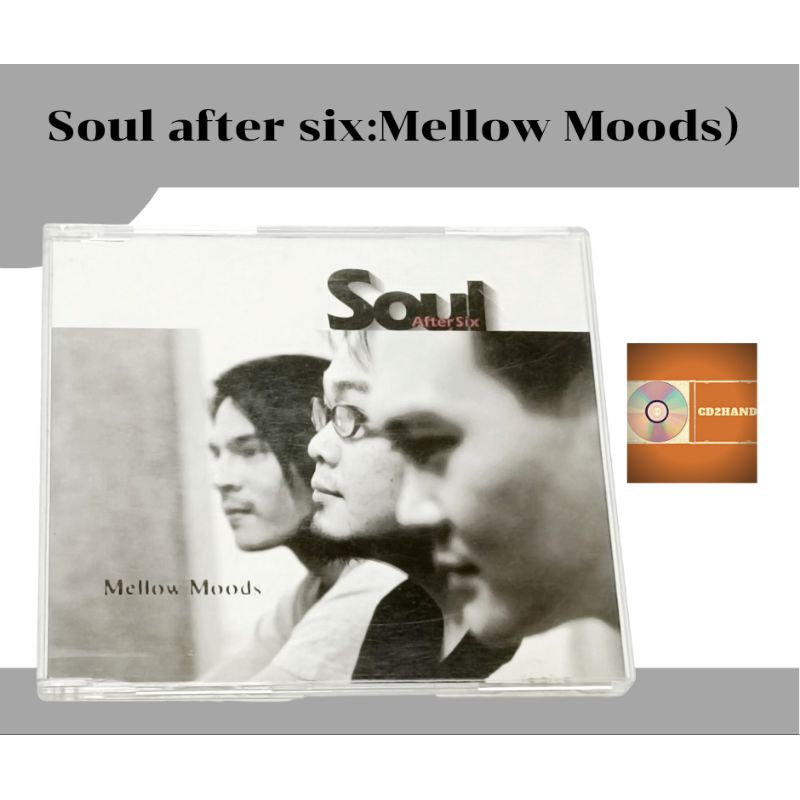 ซีดี cd,single,แผ่นตัด soul after six ชุด Mellow Moods ค่าย Bakery music
