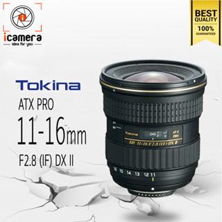 Tokina Lens AT-X 11-16 mm. F2.8 (IF) PRO DX II - รับประกันร้าน icamera 1ปี