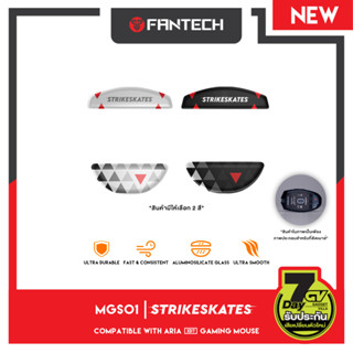 FANTECH StrikeSkates MGS01 ฟีท เมาส์ มี 2 สี ดำ ขาว สำหรับ เมาส์ ARIA XD7