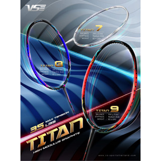 ไม้แบดมินตัน VS รุ่น TITAN 7 8 9