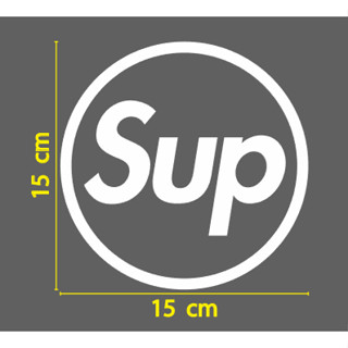 สติกเกอร์ ตัด ไดคัท ลายเส้น คำว่า Sup ในวงกลม ขนาด 15 ซม. (วัสดุเป็น PVC กันน้ำ)