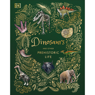 Dinosaurs and Other Prehistoric Life Hardback DK Childrens Anthologies English