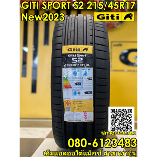 215/45R17 GITI SPORT S2   ยางใหม่ปี2023