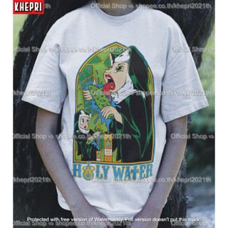 เสื้อยืด Unisex รุ่น Holy Water Edition T-Shirt สวยใส่สบายแบรนด์ Khepri Cotton TC ผ้าพรีเมียม พิมพ์สวย ระวังของปลอม!