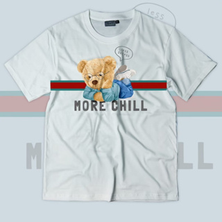 เสื้อยืดลาย "หมี more chill คาดอก" #เสื้อยืดหมี #เสื้อยืดไซส์ใหญ่ #LICKPUK #ขายส่งเสื้อยืด