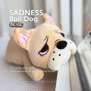 พร้อมส่ง | Sadness BULL DOG🥺 | ตุ๊กตาหมาบลูด็อกหน้าหงอย