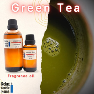 หัวน้ำหอมกลิ่นชาเขียว Green tea  Fragrance oil  ทำเทียนเกรดพรีเมียม สำหรับเทียนเเละเครื่องหอม30ml/100ml-