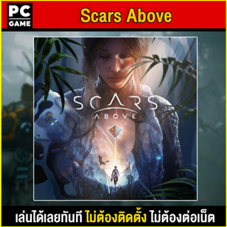 🎮(PC GAME) Scars Above นำไปเสียบคอมเล่นผ่าน Flash Drive ได้ทันที โดยไม่ต้องติดตั้ง