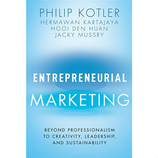 c321 ENTREPRENEURIAL MARKETING: BEYOND PROFESSIONALISM TO CREATIVITY, LEADERSHIP, AND SUSTAINABILITY (HC) 9781119835202