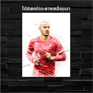 ภาพโปสเตอร์ สำหรับตกแต่งติดผนังพิมพ์บนกระดาษโฟโต้ Liverpool Thiago Alcantara ดิเอโก้ อัลคันทาร่า