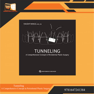 Tunneling: A Comprehensive Concept in Periodontal Plastic Surgery