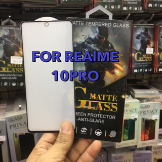 Realme10Pro เรียวมี ฟิล์มกันรอย ฟิล์มกระจกกันรอยฟิล์มกันรอยหน้าจอหิล์มกระจระจกกันรอยเต็มจอขอบดำแบบด้าน(MATTE)