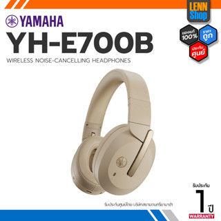 YAMAHA : YH-E700B / WIRELESS NOISE-CANCELLING / ประกัน 1 ปี ศูนย์ YAMAHA ประเทศไทย [ออกใบกำกับภาษีได้] LENNSHOP