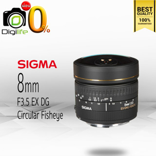 ผ่อน 0%** Sigma Lens 8 mm. F3.5 EX DG - Fisheye  - รับประกันร้าน Digilife Thailand 1ปี