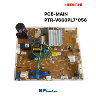 แผงควบคุมตู้เย็นฮิตาชิ|HITACHI|PCB-MAIN| PTR-V660PL7*056|ใช้กับรุ่น|R-V450PD|R-V510PD|R-V550PD