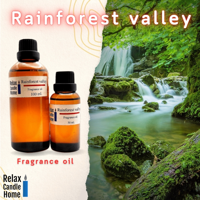 หัวน้ำหอมกลิ่น RAINFOREST VALLEY เกรดพรีเมียม Fragrance oil สำหรับเทียนเเละเครื่องหอม30ml/100ml- ป่าหน้าฝน กลิ่นใหม่