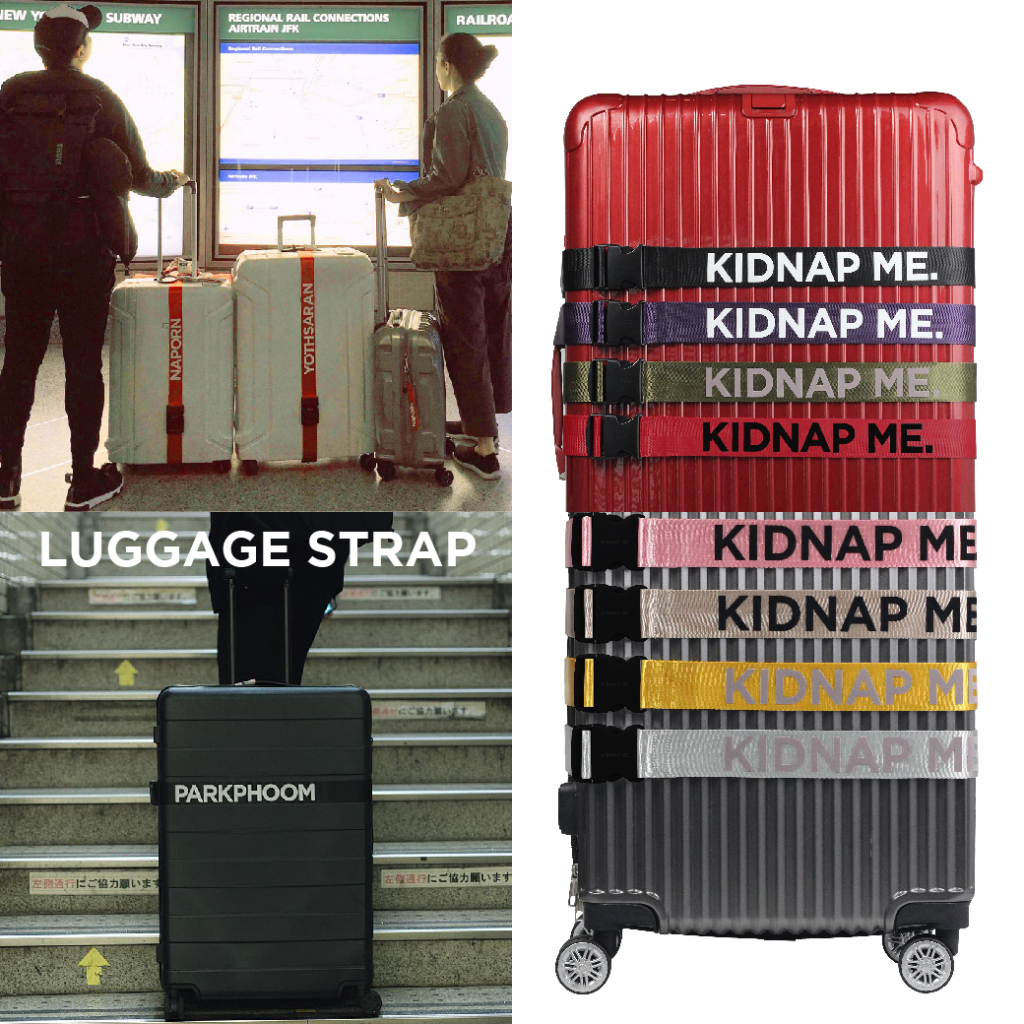 สายรัดกระเป๋าเดินทาง คาดกระเป๋าได้ถึง 30นิ้ว สกรีนชื่อ LUGGAGE STRAP KIDNAP ME.