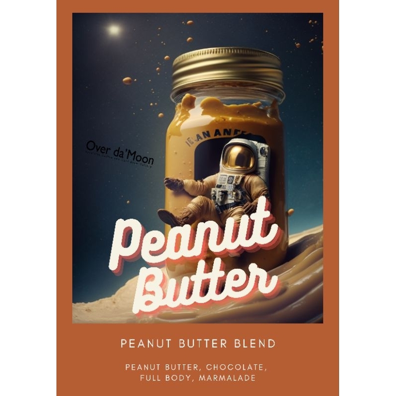 Over Da Moon เมล็ดกาแฟคั่วกลาง Peanut Butter