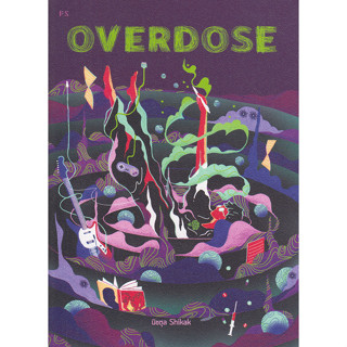 OVERDOSE /P.S/นิชตุล Shikak