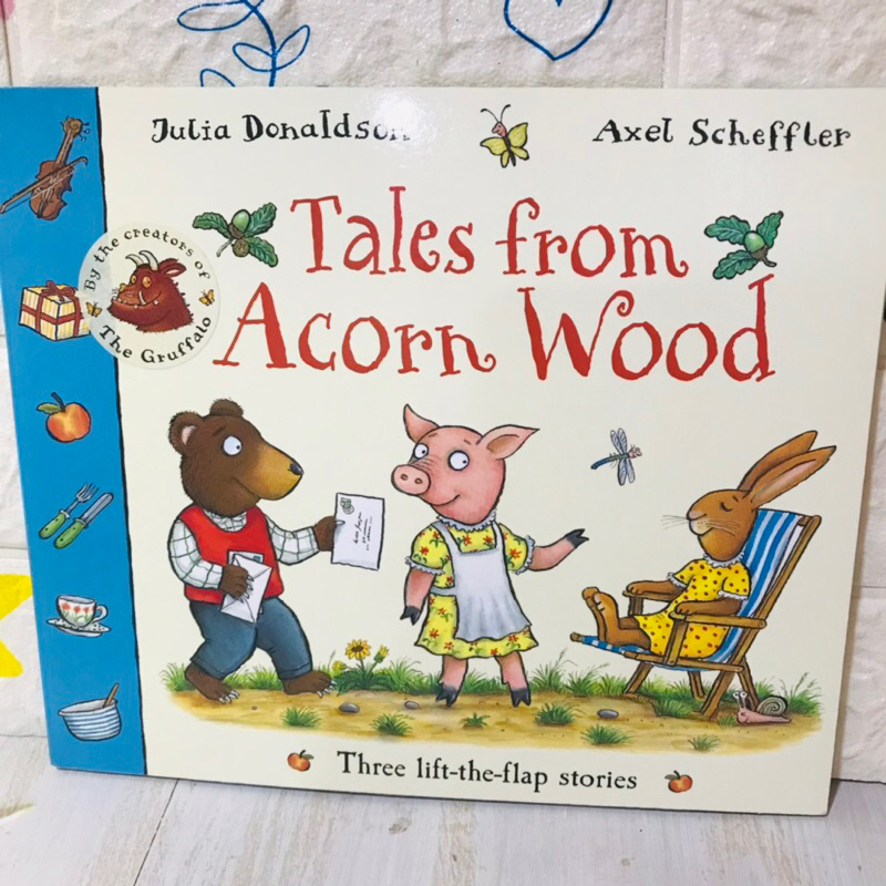 Julia Donaldson Tales From Acorn Wood ปกอ่อน (Three lift -the flap  stories)-AL1