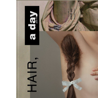 Fathom_ a day 242: Hair เส้นผมและเส้นขนที่ถูกกำหนดขึ้นด้วยปัจจัยต่างๆ ทางสังคม