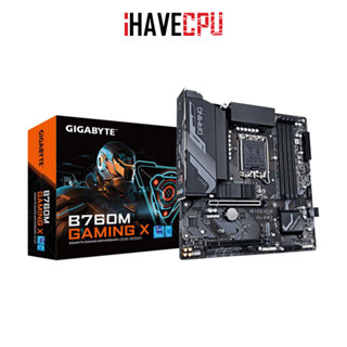 iHAVECPU MAINBOARD (เมนบอร์ด)(1700) GIGABYTE B760M GAMING X DDR5 (REV.1.0)