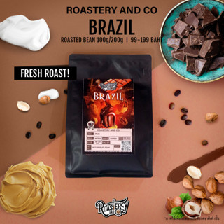 Roastery and Co BRAZIL เมล็ดกาแฟคั่ว Omni Roast 100-200 กรัม